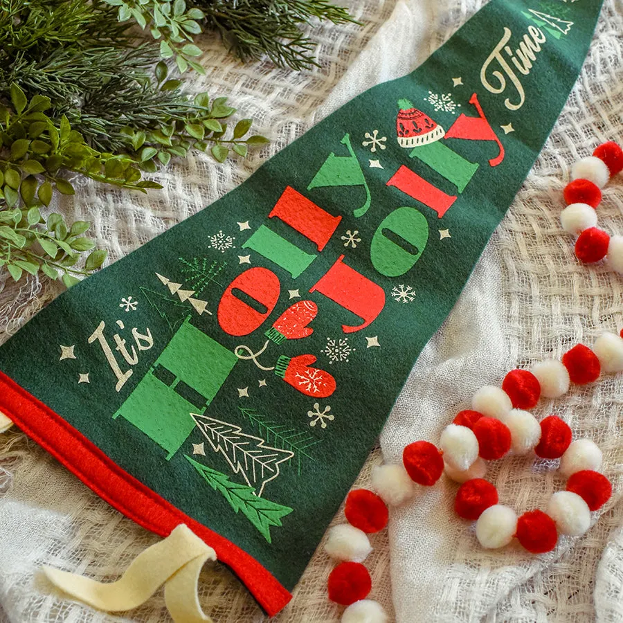It's Holly Jolly Time - Printed Wool Pennant